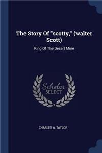 The Story Of scotty, (walter Scott)