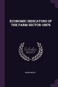 Economic Indicators of the Farm Sector-19876