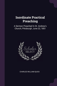 Inordinate Practical Preaching