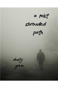 A Mist Shrouded Path