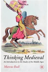Thinking Medieval