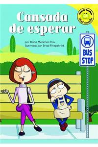 Cansada de Esperar