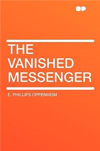 The Vanished Messenger