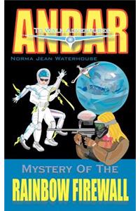 Mystery of the RAINBOW FIREWALL