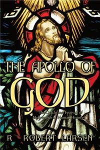 THE Apollo of God