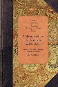 Memoir of the Rev. Nathaniel Ward, A.M.
