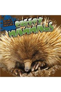Creepy Mammals