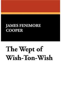 The Wept of Wish-Ton-Wish