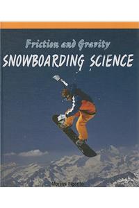 Friction and Gravity: Snowboarding Science