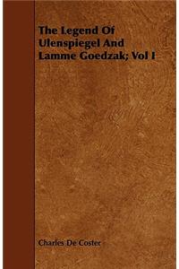Legend of Ulenspiegel and Lamme Goedzak; Vol I