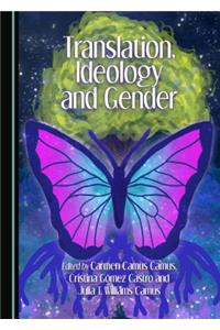 Translation, Ideology and Gender