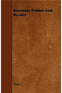 Riverside Primer And Reader