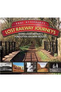Paul Atterbury's Lost Railway Journeys