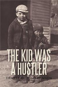 Kid Was a Hustler