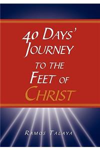 40 Days' Journey to the Feet of Christ