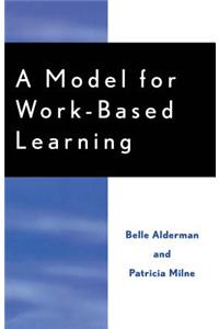 A Model for Work-Based Learning