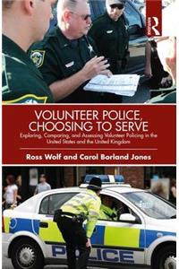 Volunteer Police, Choosing to Serve
