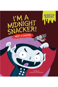 I'm a Midnight Snacker!