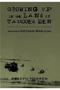 Growing Up in the Land of Tattooed Men