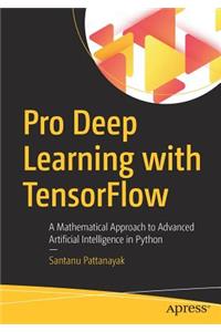 Pro Deep Learning with Tensorflow