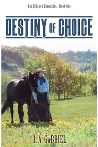 Destiny of Choice