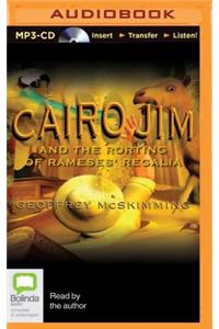 Cairo Jim and the Rorting of Rameses' Regalia