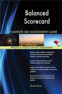 Balanced Scorecard Complete Self-Assessment Guide