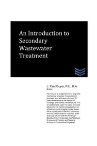 Introduction to Secondary Wastewater Treatment