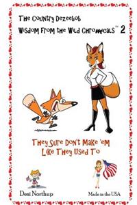Wisdom From the Wild Chromicals 2