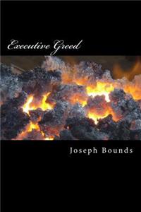 Executive Greed