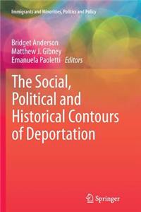 Social, Political and Historical Contours of Deportation