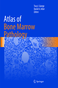 Atlas of Bone Marrow Pathology