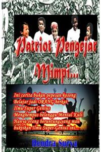 Patriot Pengejar Mimpi