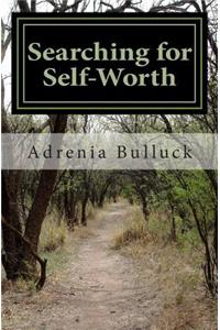 Searching for Self-Worth