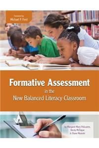 Formative Assessment in the New Balanced Literacy Classroom