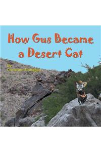 How Gus Became a Desert Cat