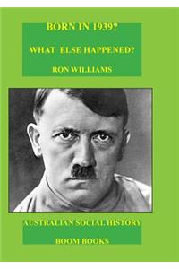 Born in 1939? What else happened?