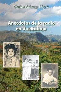 Anécdotas de la radio en Vueltabajo