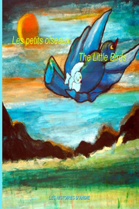 Les petits oiseaux - The Little Birds