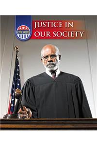 Justice in Our Society