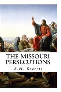 The Missouri Persecutions