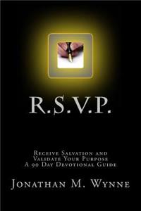 R.S.V.P. Receive Salvation and Validate Your Purpose