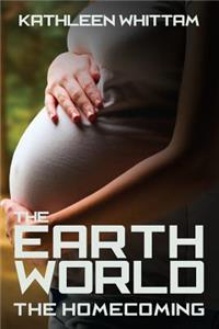 Earth World: : The Homecoming