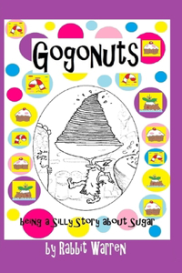 Gogonuts: A Silly Story about Sugar