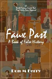 Faux Past