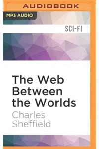 The Web Between the Worlds