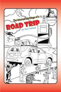 The Internal Workings of a Road Trip