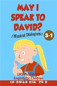 May I speak to David? Musical Dialogues