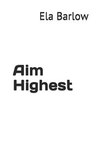 Aim Highest