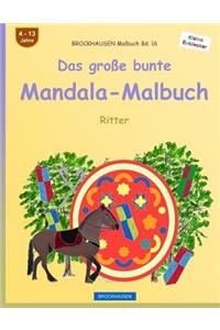 BROCKHAUSEN Malbuch Bd. 16 - Das große bunte Mandala-Malbuch